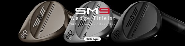 Wedge Titleist SM9 300 variantes diferentes